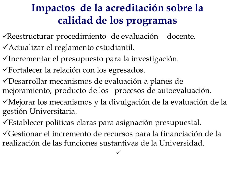 Impactos de la acreditación sobre la calidad de los programas