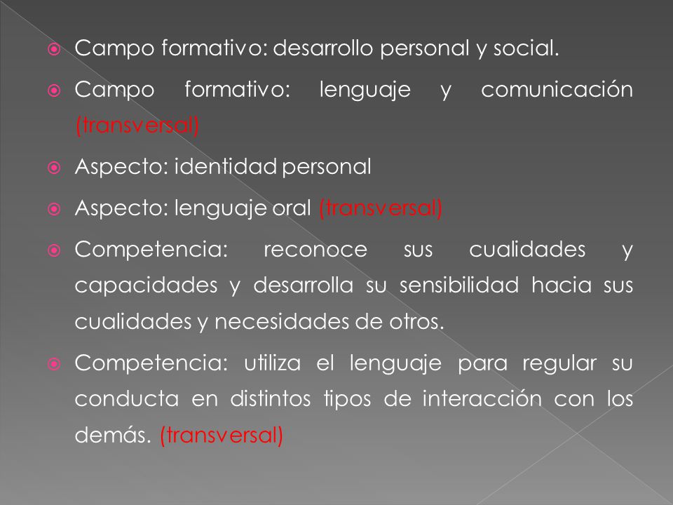 Campo formativo: desarrollo personal y social.