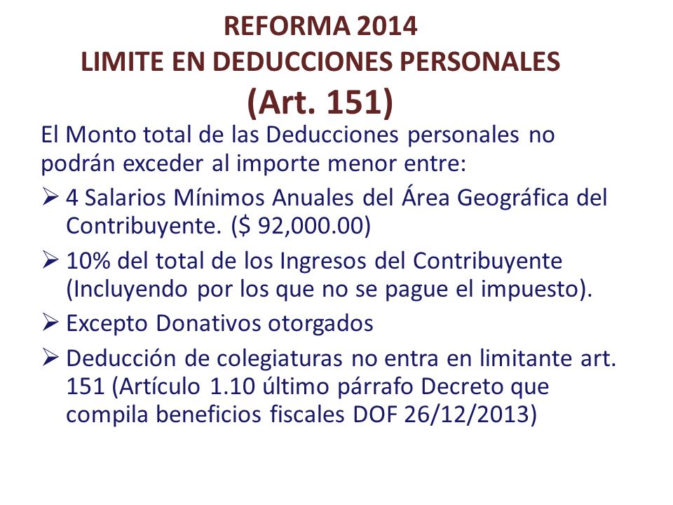 REFORMA 2014 LIMITE EN DEDUCCIONES PERSONALES (Art. 151)