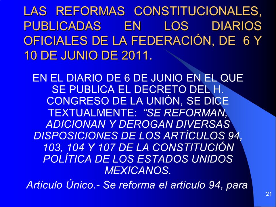 LAS REFORMAS CONSTITUCIONALES, PUBLICADAS EN LOS DIARIOS OFICIALES DE LA FEDERACIÓN, DE 6 Y 10 DE JUNIO DE 2011.