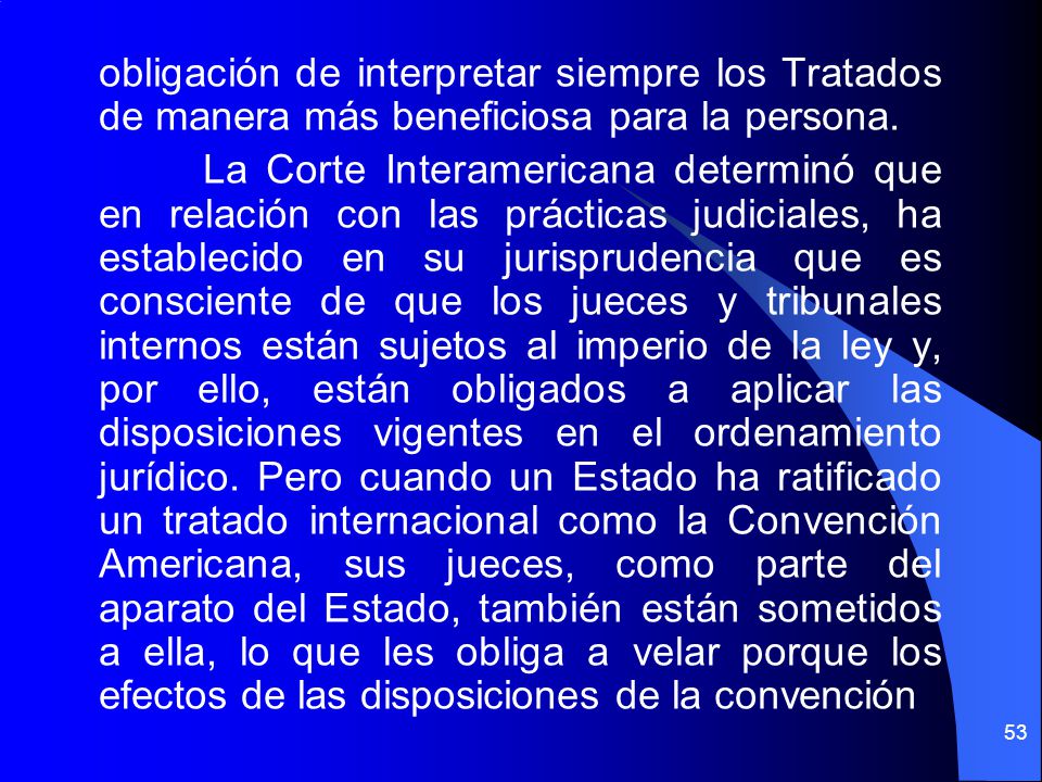obligación de interpretar siempre los Tratados de manera más beneficiosa para la persona.