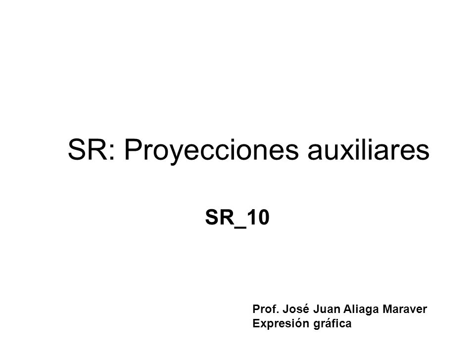SR: Proyecciones auxiliares