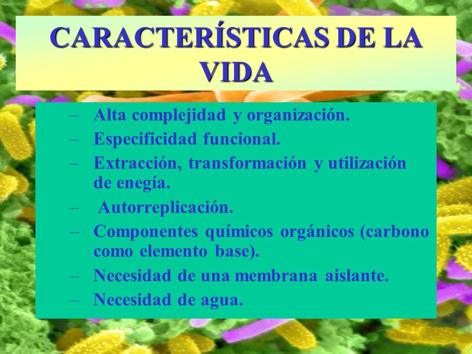 CARACTERÍSTICAS DE LA VIDA