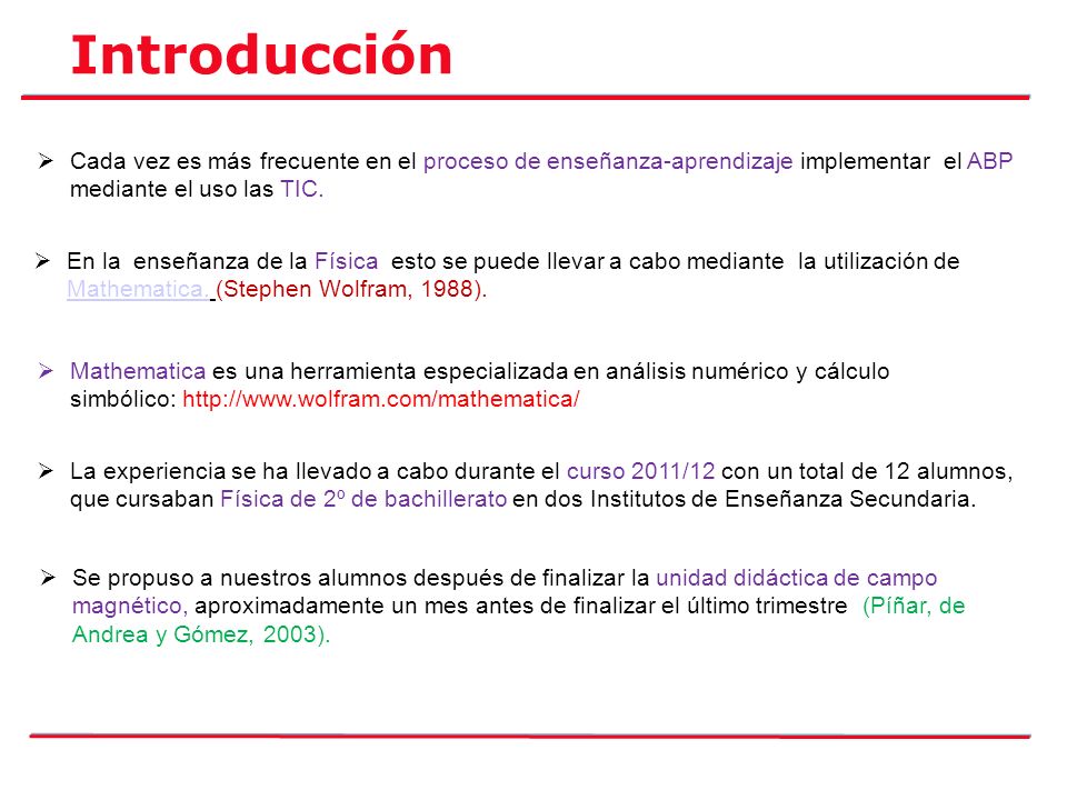 Introducción Cada vez es más frecuente en el proceso de enseñanza-aprendizaje implementar el ABP mediante el uso las TIC.