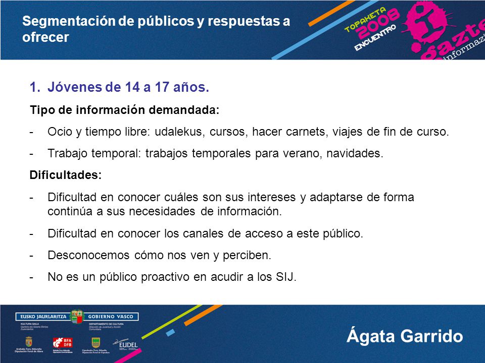 Jóvenes de 14 a 17 años. Tipo de información demandada: