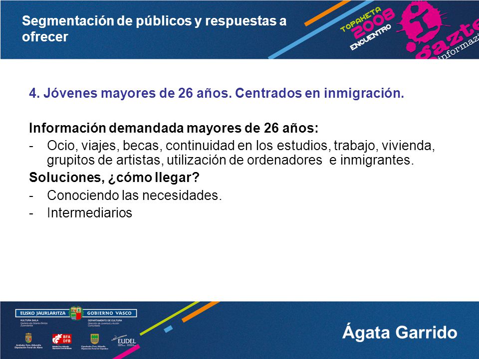 4. Jóvenes mayores de 26 años. Centrados en inmigración.