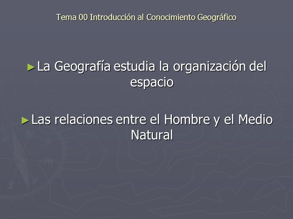 Tema 00 Introducción al Conocimiento Geográfico
