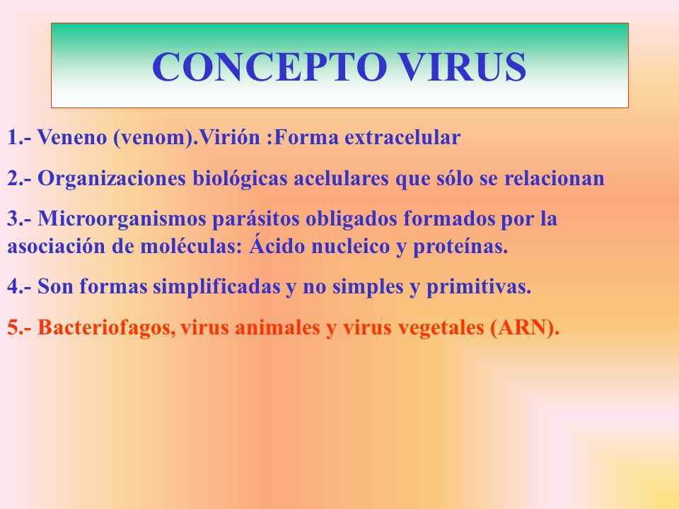 CONCEPTO VIRUS 1.- Veneno (venom).Virión :Forma extracelular