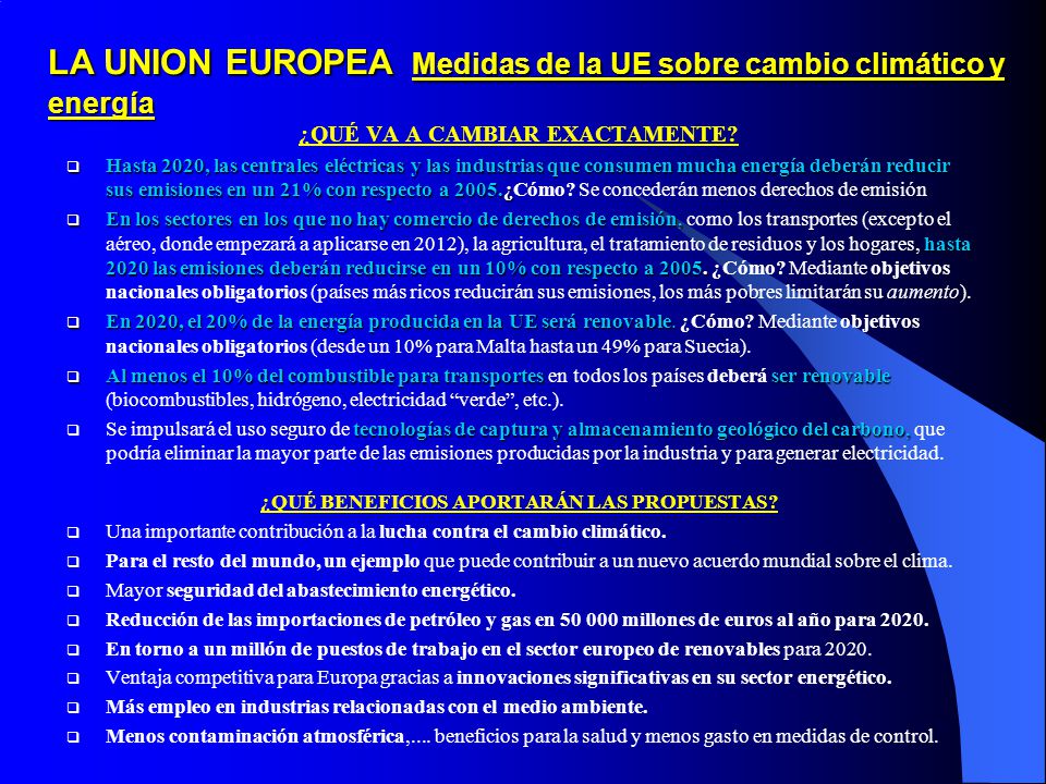 LA UNION EUROPEA Medidas de la UE sobre cambio climático y energía
