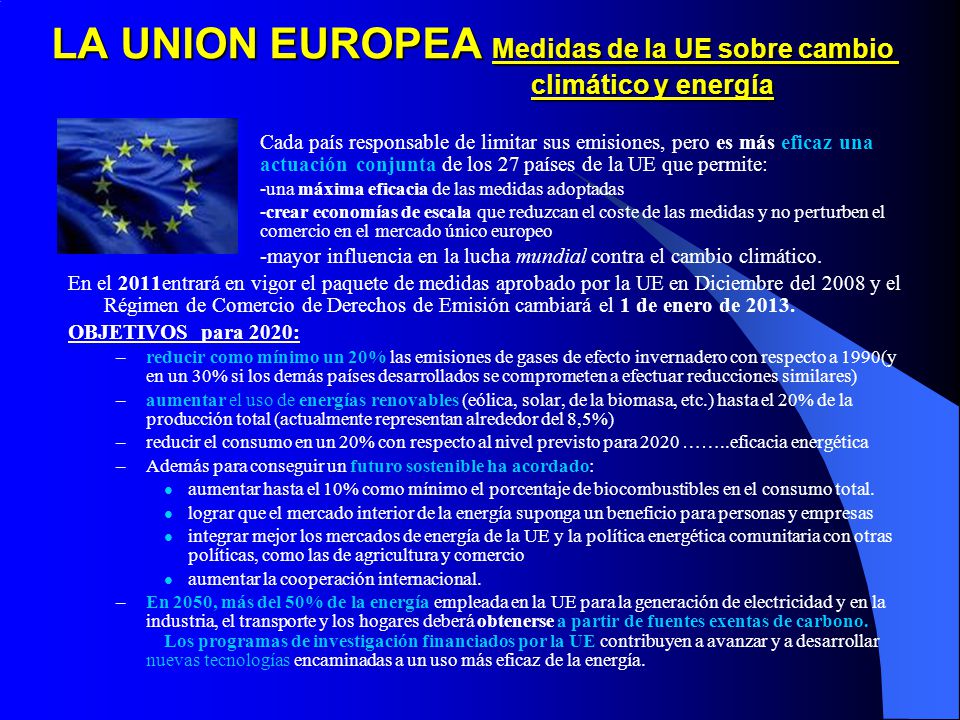 LA UNION EUROPEA Medidas de la UE sobre cambio climático y energía