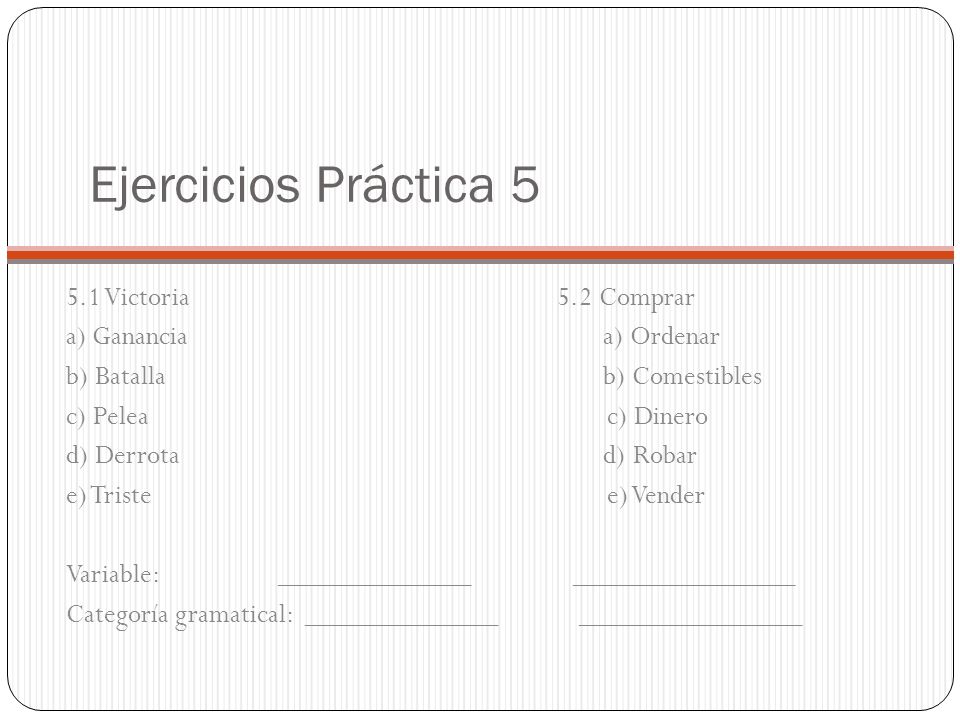 Ejercicios Práctica Victoria 5.2 Comprar a) Ganancia a) Ordenar