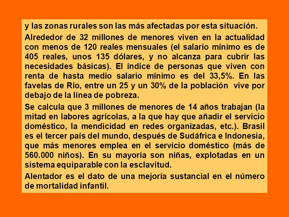 y las zonas rurales son las más afectadas por esta situación.