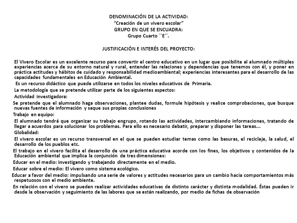 DENOMINACIÓN DE LA ACTIVIDAD: Creación de un vivero escolar GRUPO EN QUE SE ENCUADRA: Grupo Cuarto ``E´´.