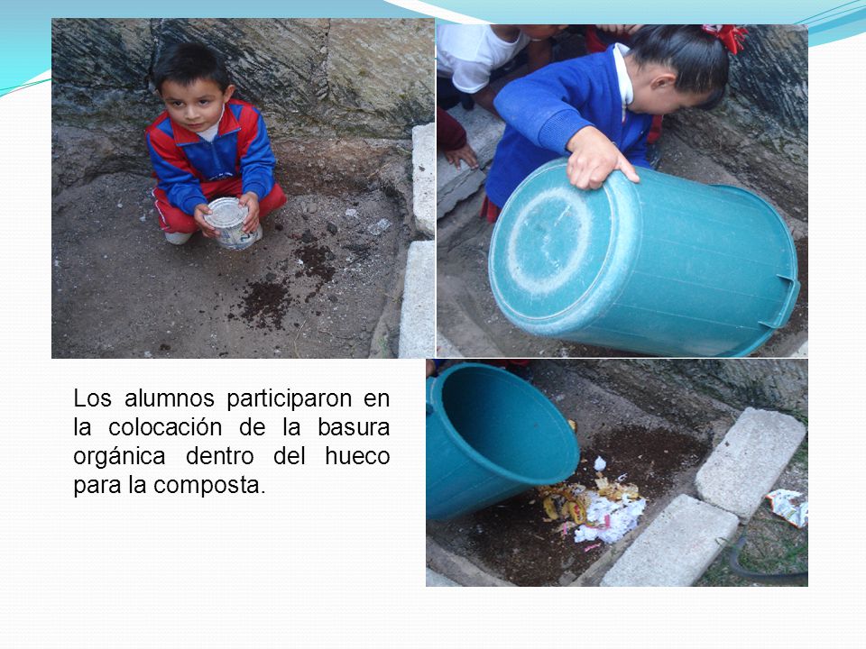 Los alumnos participaron en la colocación de la basura orgánica dentro del hueco para la composta.