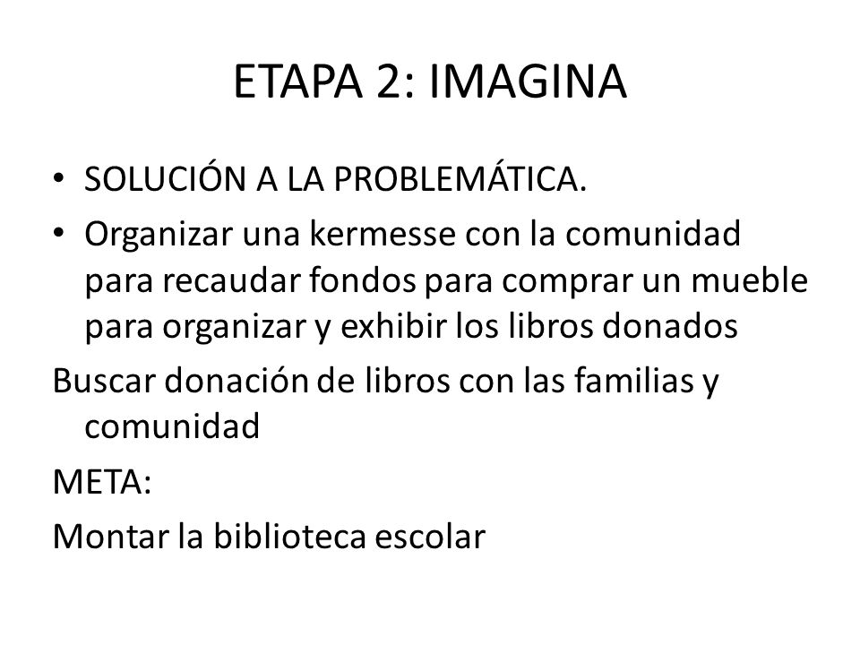 ETAPA 2: IMAGINA SOLUCIÓN A LA PROBLEMÁTICA.