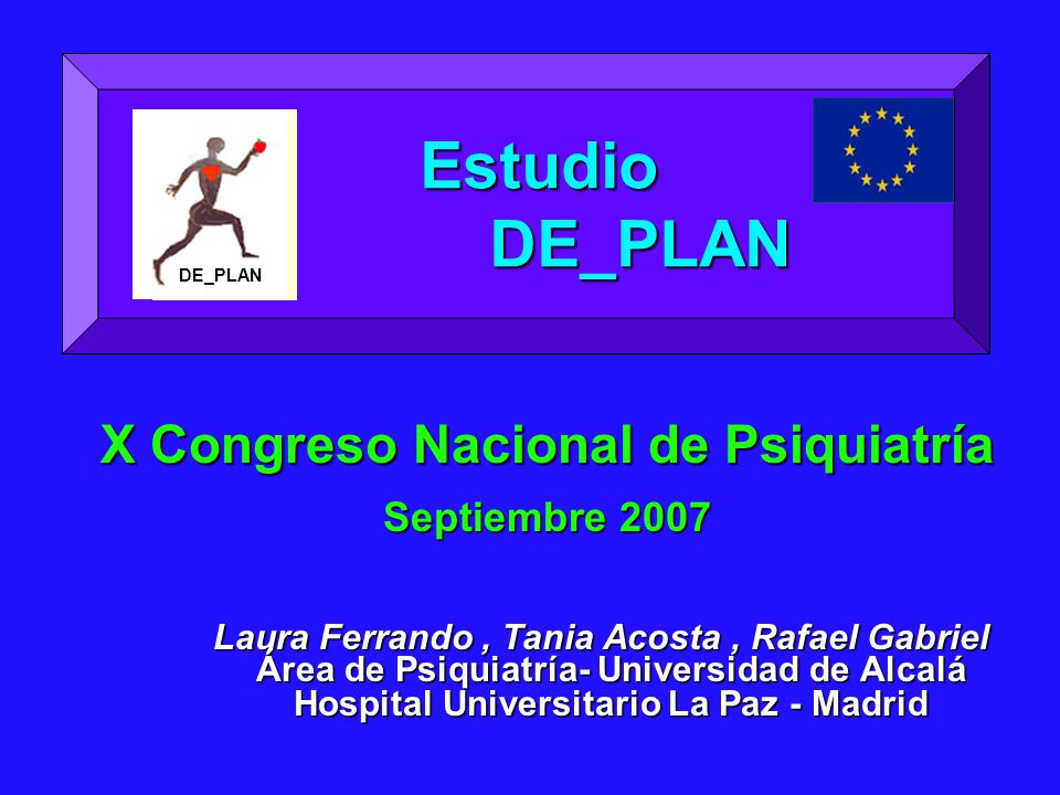 Estudio DE_PLAN X Congreso Nacional de Psiquiatría Septiembre 2007