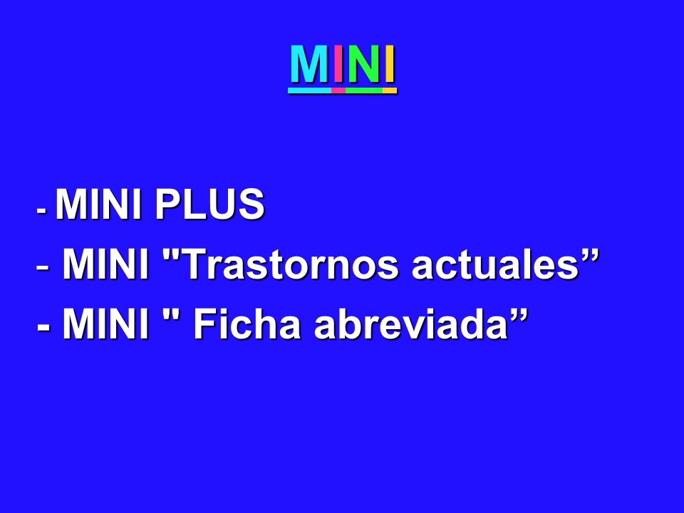 MINI - MINI PLUS MINI Trastornos actuales - MINI Ficha abreviada