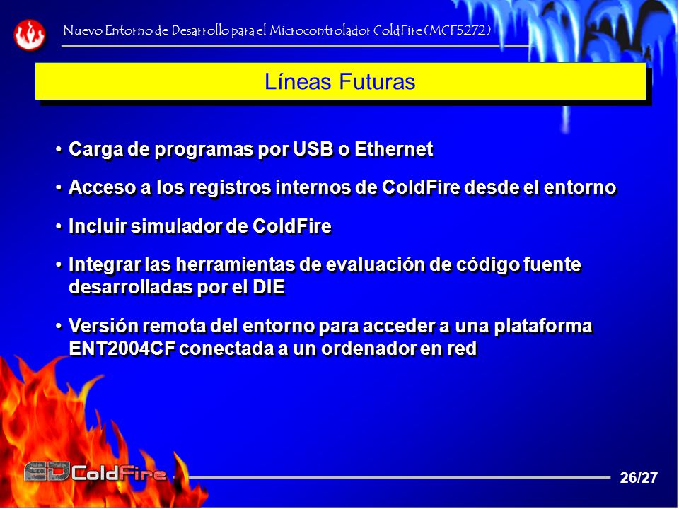 Líneas Futuras Carga de programas por USB o Ethernet