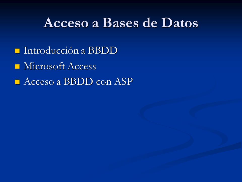 Acceso a Bases de Datos Introducción a BBDD Microsoft Access