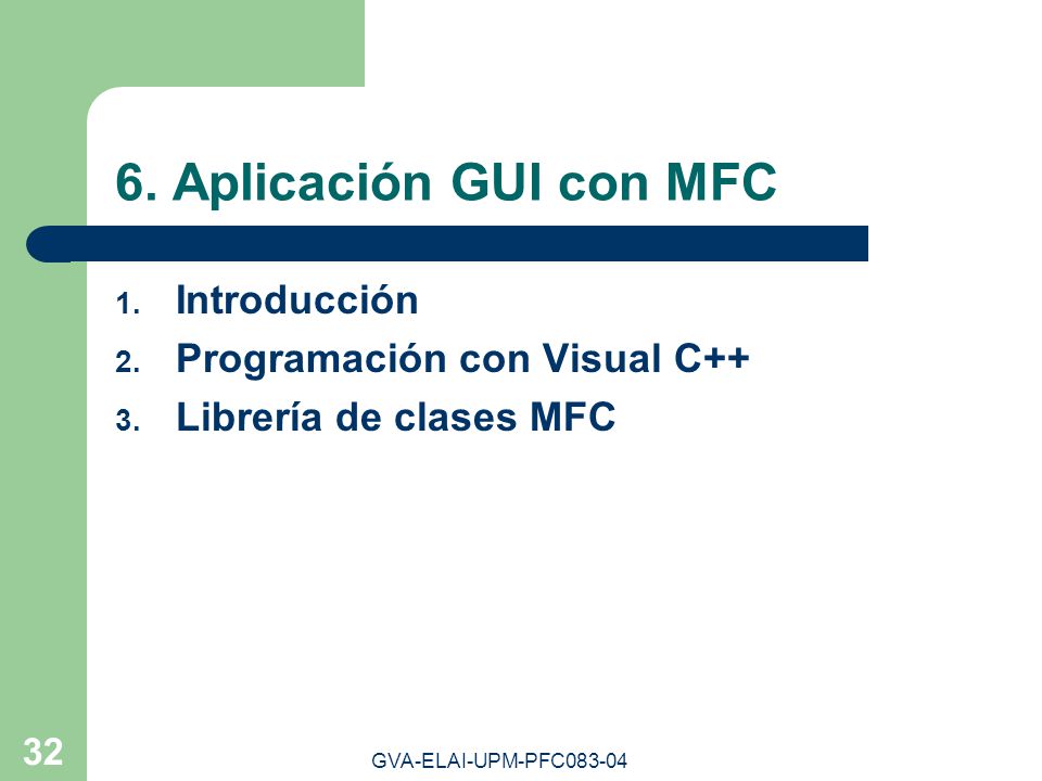 6. Aplicación GUI con MFC Introducción Programación con Visual C++