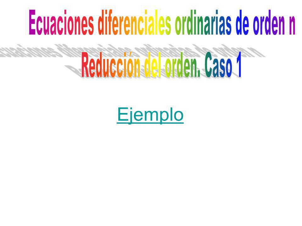 Ejemplo Ecuaciones diferenciales ordinarias de orden n