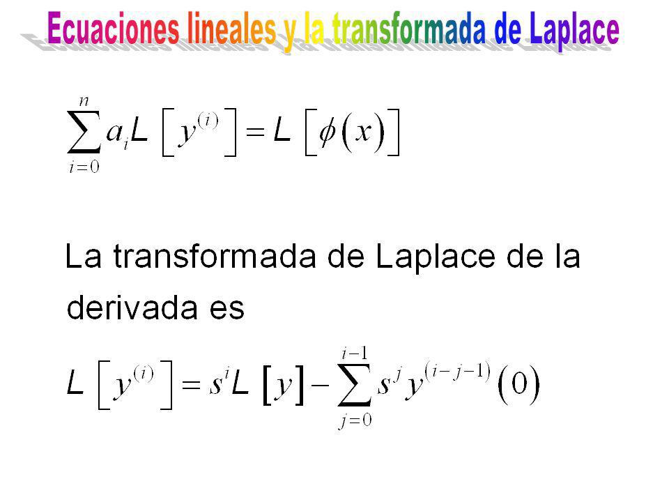 Ecuaciones lineales y la transformada de Laplace