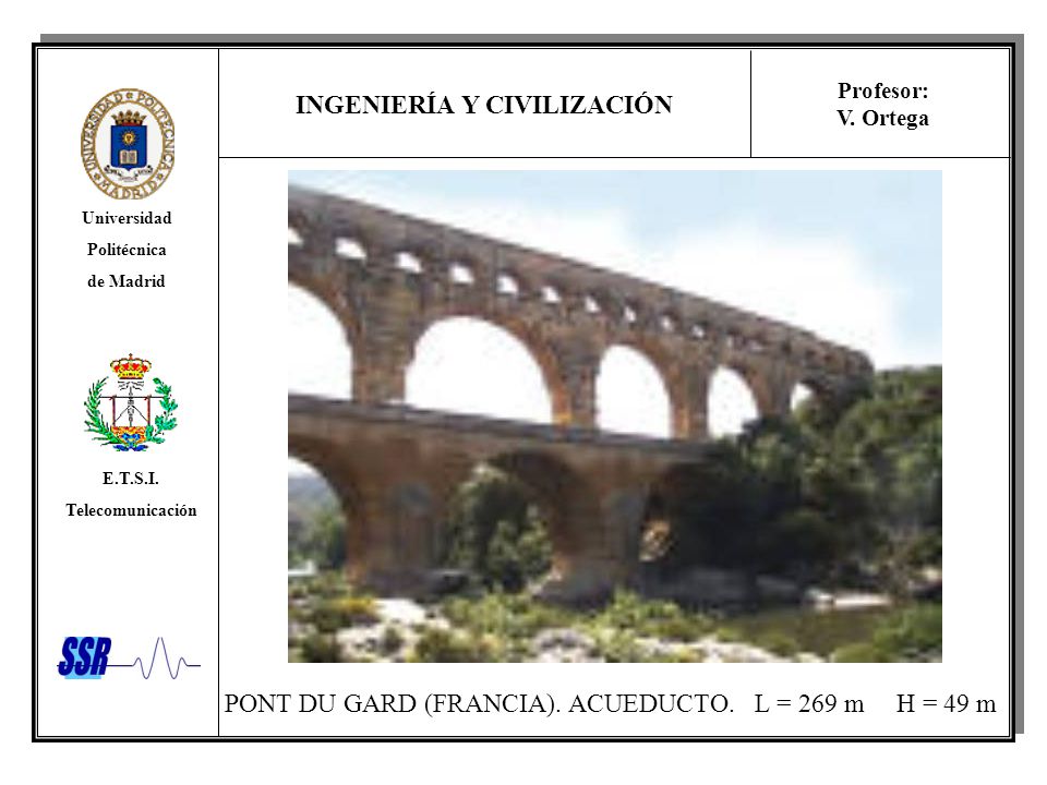 PONT DU GARD (FRANCIA). ACUEDUCTO. L = 269 m H = 49 m