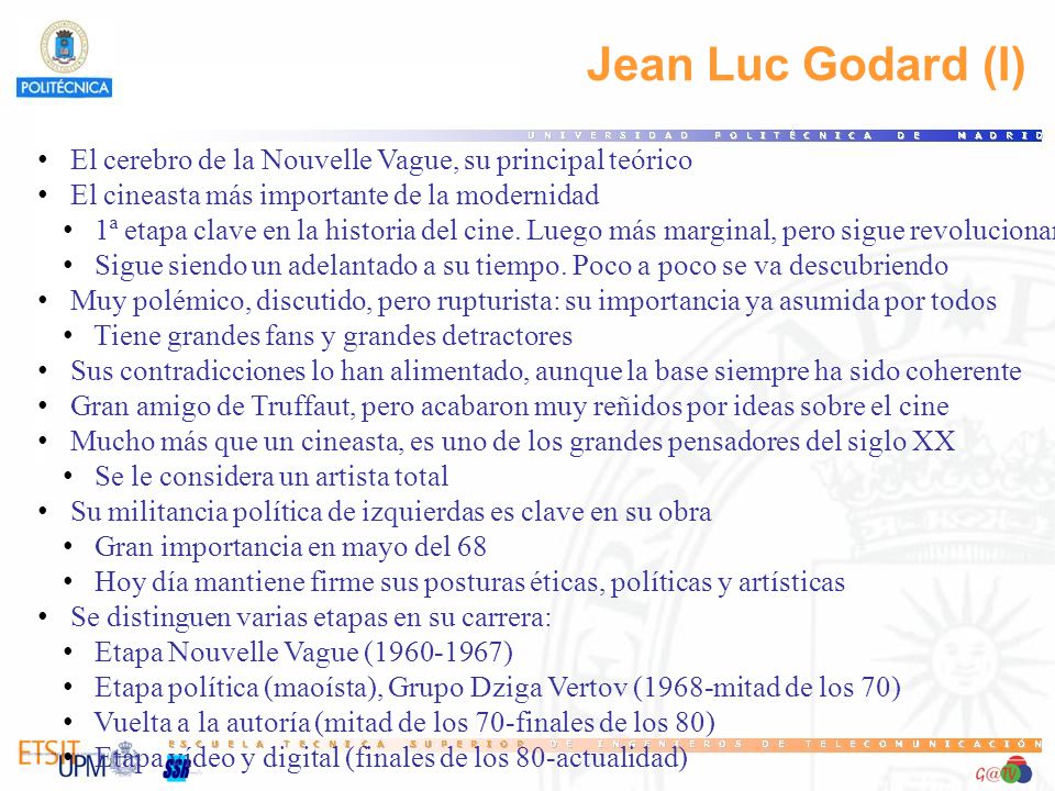 59 Jean Luc Godard (I) El cerebro de la Nouvelle Vague, su principal teórico. El cineasta más importante de la modernidad.