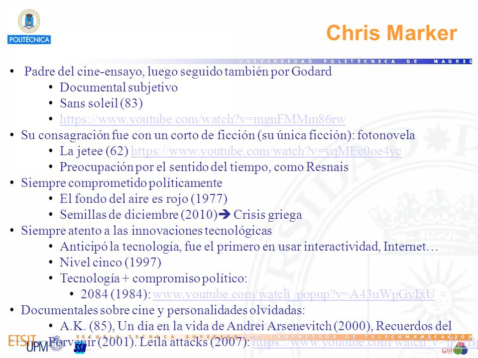 Chris Marker Padre del cine-ensayo, luego seguido también por Godard