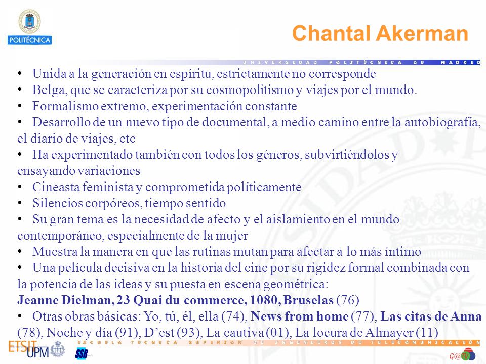 81 Chantal Akerman. Unida a la generación en espíritu, estrictamente no corresponde.
