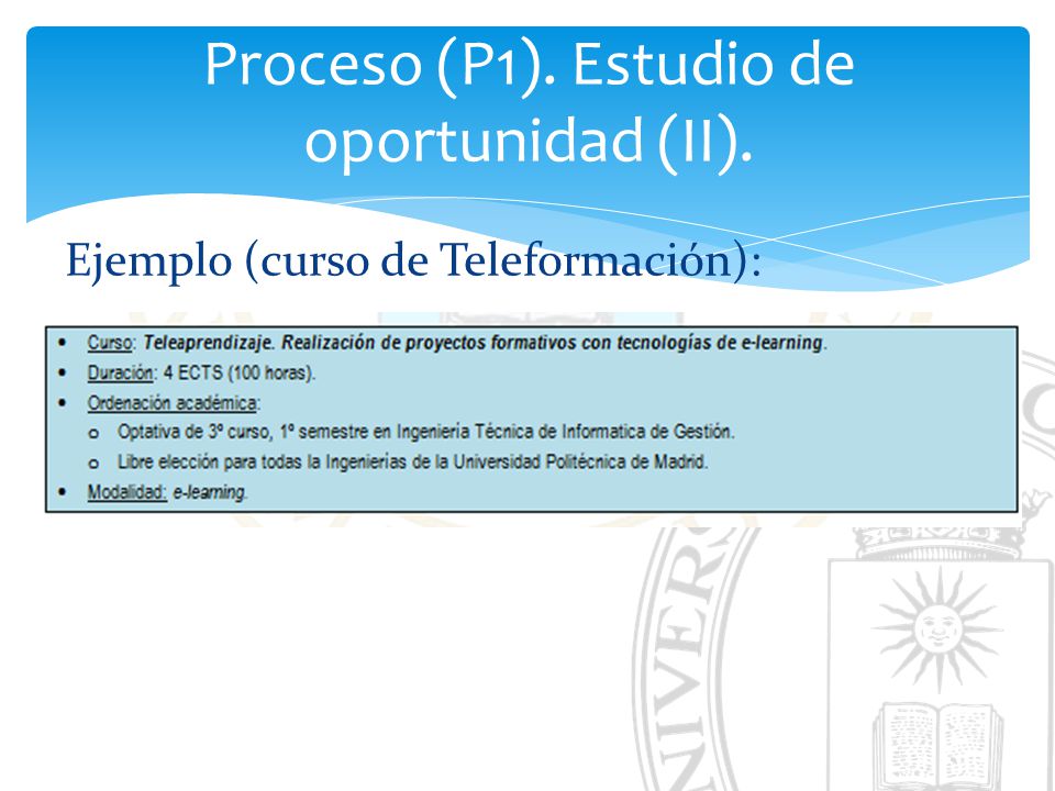 Proceso (P1). Estudio de oportunidad (II).