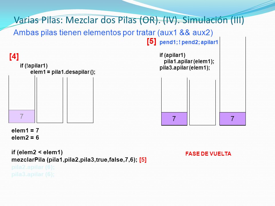 Varias Pilas: Mezclar dos Pilas (OR). (IV). Simulación (III)