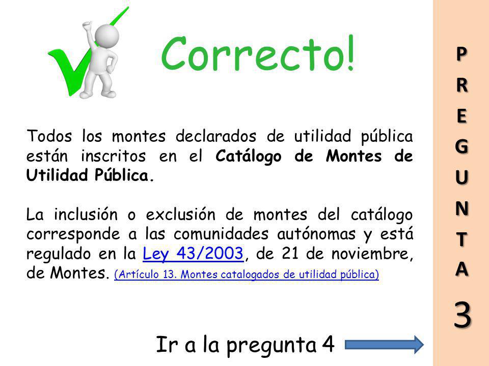Correcto! 3 PREGUNTA Ir a la pregunta 4