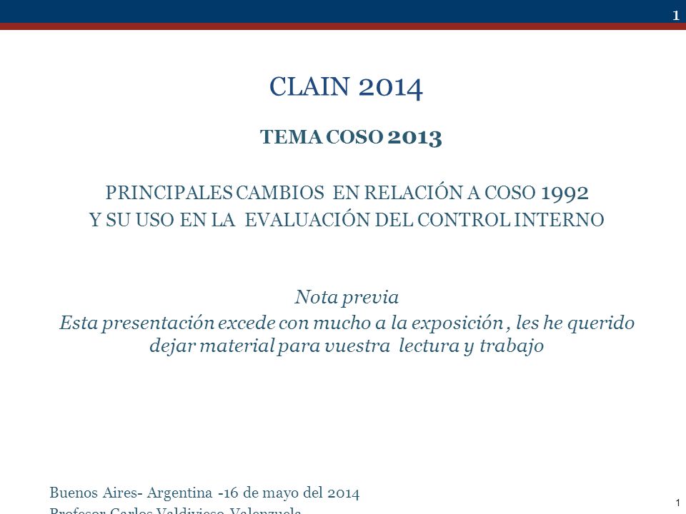 CLAIN 2014 TEMA COSO 2013 PRINCIPALES CAMBIOS EN RELACIÓN A COSO 1992
