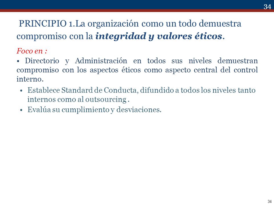 PRINCIPIO 1.La organización como un todo demuestra compromiso con la integridad y valores éticos.