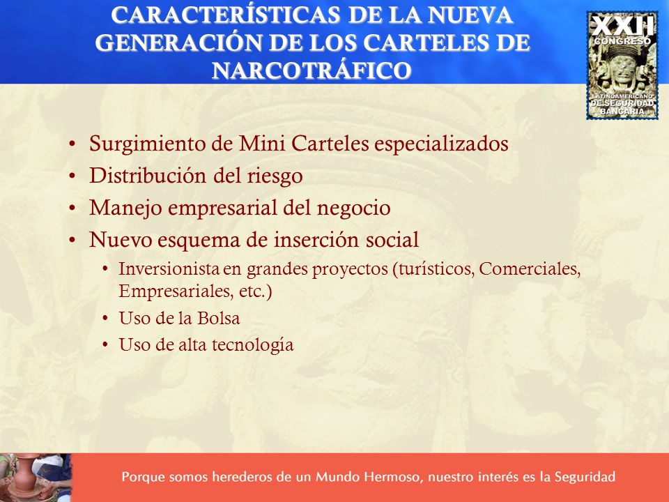CARACTERÍSTICAS DE LA NUEVA GENERACIÓN DE LOS CARTELES DE NARCOTRÁFICO