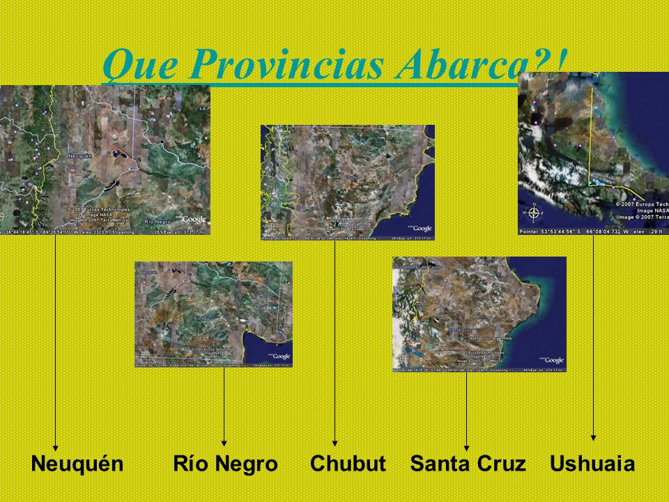 Que Provincias Abarca ! Neuquén Río Negro Chubut Santa Cruz Ushuaia