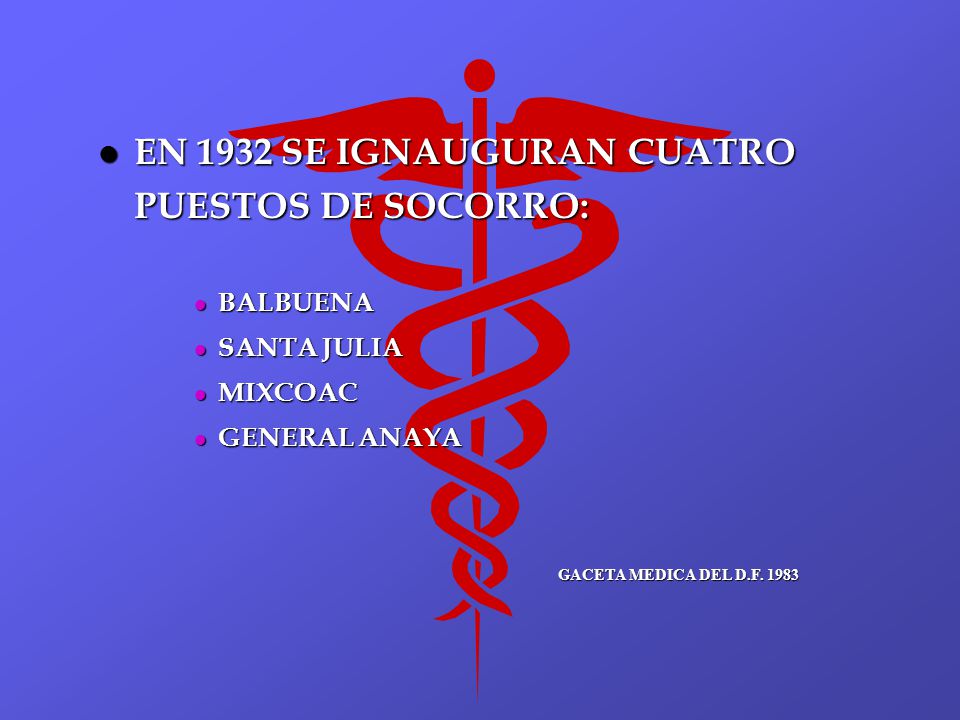EN 1932 SE IGNAUGURAN CUATRO PUESTOS DE SOCORRO:
