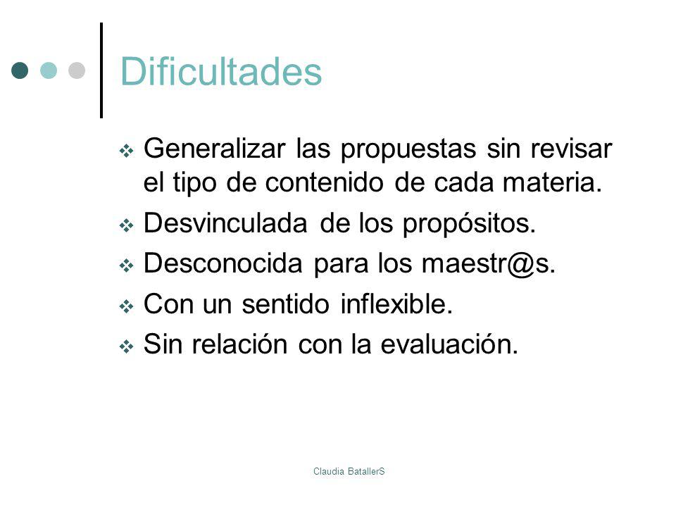 Dificultades Generalizar las propuestas sin revisar el tipo de contenido de cada materia. Desvinculada de los propósitos.