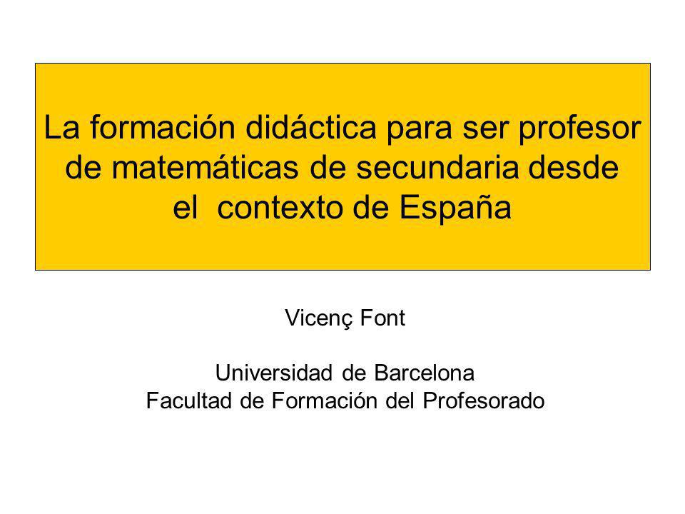 La formación didáctica para ser profesor de matemáticas de secundaria desde el contexto de España