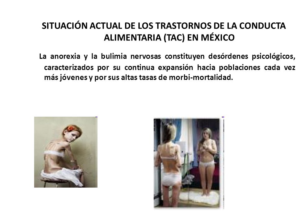 SITUACIÓN ACTUAL DE LOS TRASTORNOS DE LA CONDUCTA ALIMENTARIA (TAC) EN MÉXICO