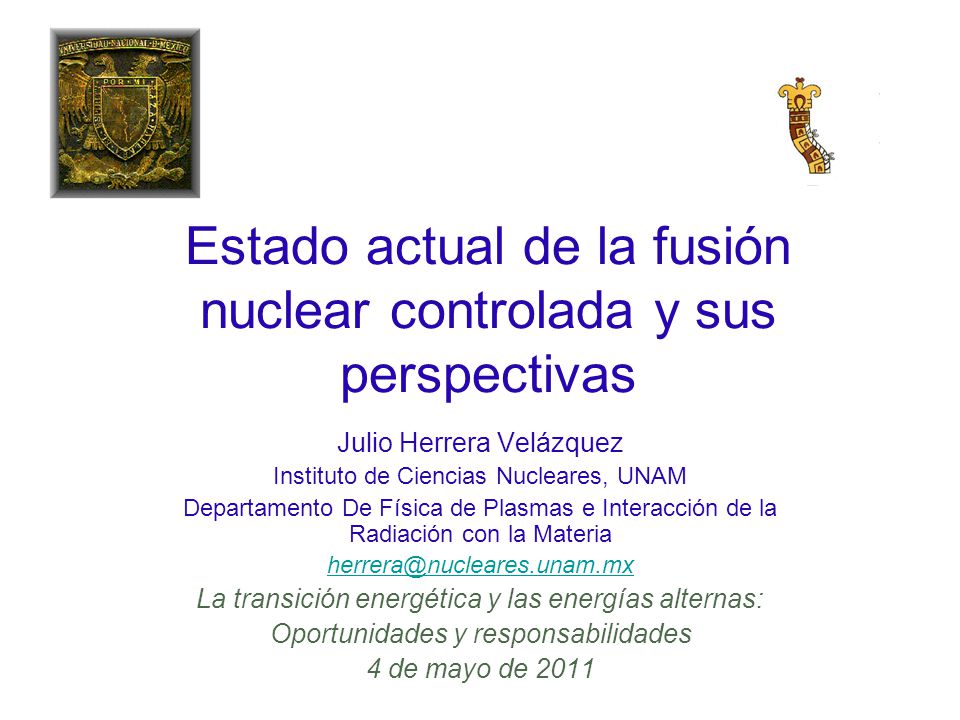 Estado actual de la fusión nuclear controlada y sus perspectivas