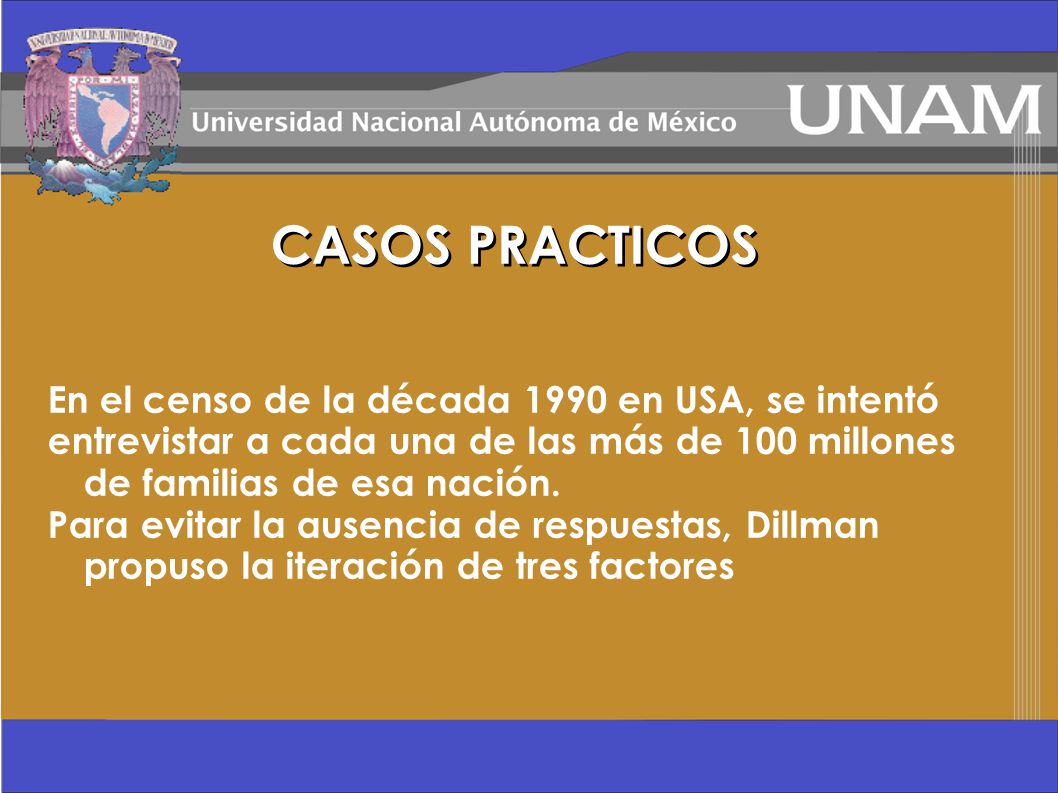 CASOS PRACTICOS En el censo de la década 1990 en USA, se intentó