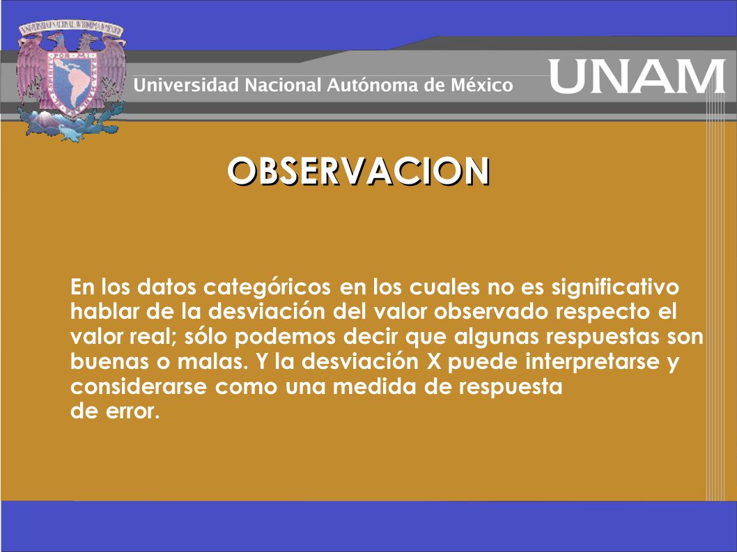 OBSERVACION En los datos categóricos en los cuales no es significativo