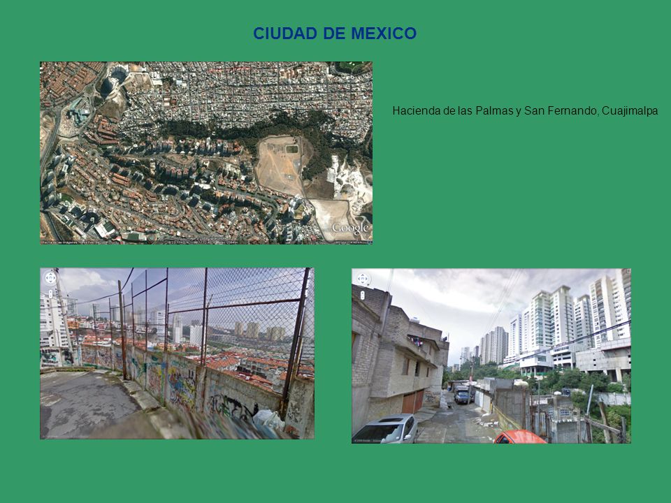 CIUDAD DE MEXICO Hacienda de las Palmas y San Fernando, Cuajimalpa