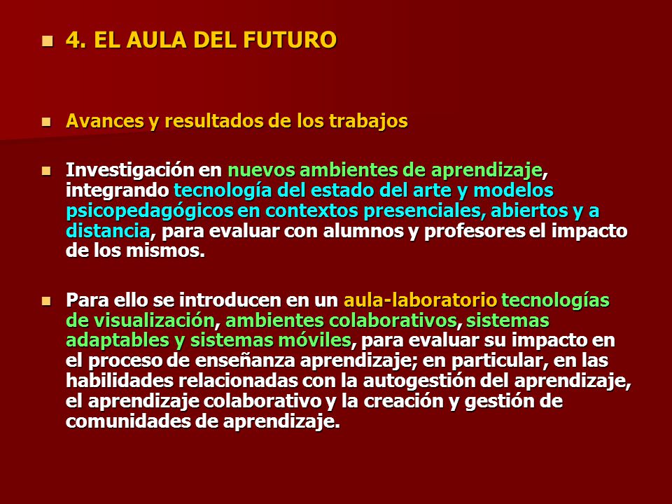 4. EL AULA DEL FUTURO Avances y resultados de los trabajos