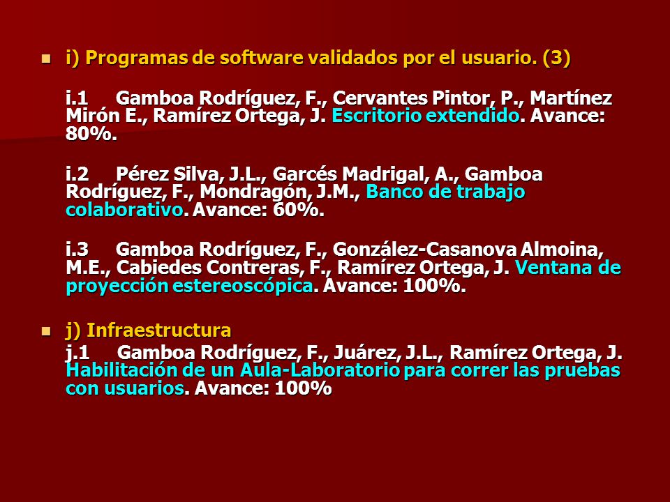 i) Programas de software validados por el usuario. (3)
