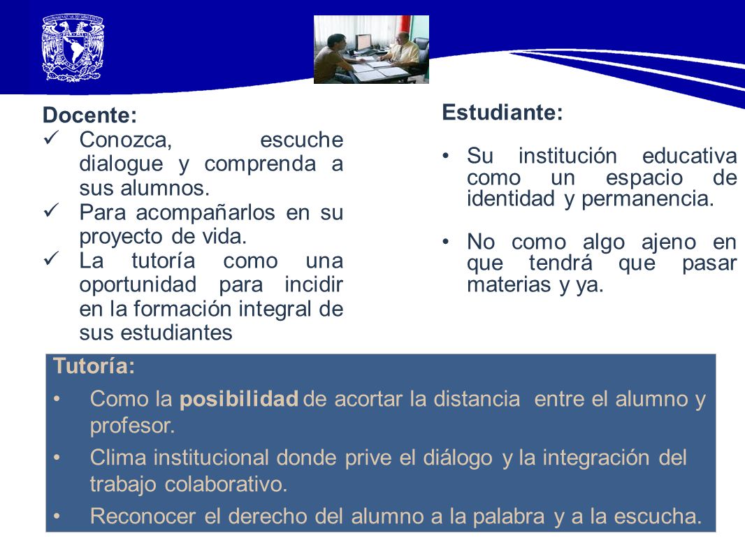 Docente: Conozca, escuche dialogue y comprenda a sus alumnos. Para acompañarlos en su proyecto de vida.