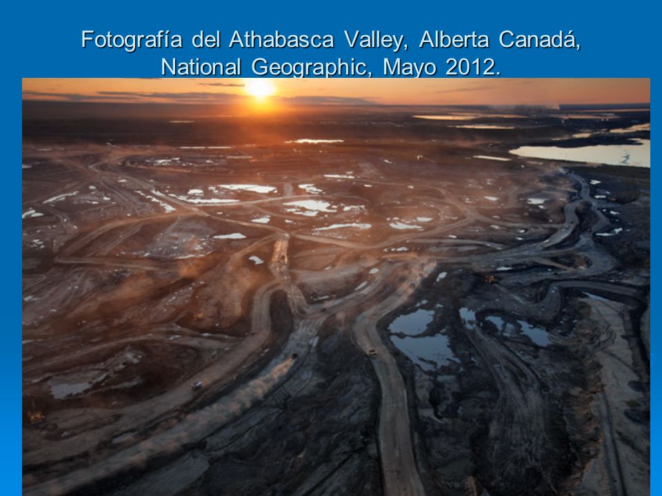 Fotografía del Athabasca Valley, Alberta Canadá, National Geographic, Mayo 2012.