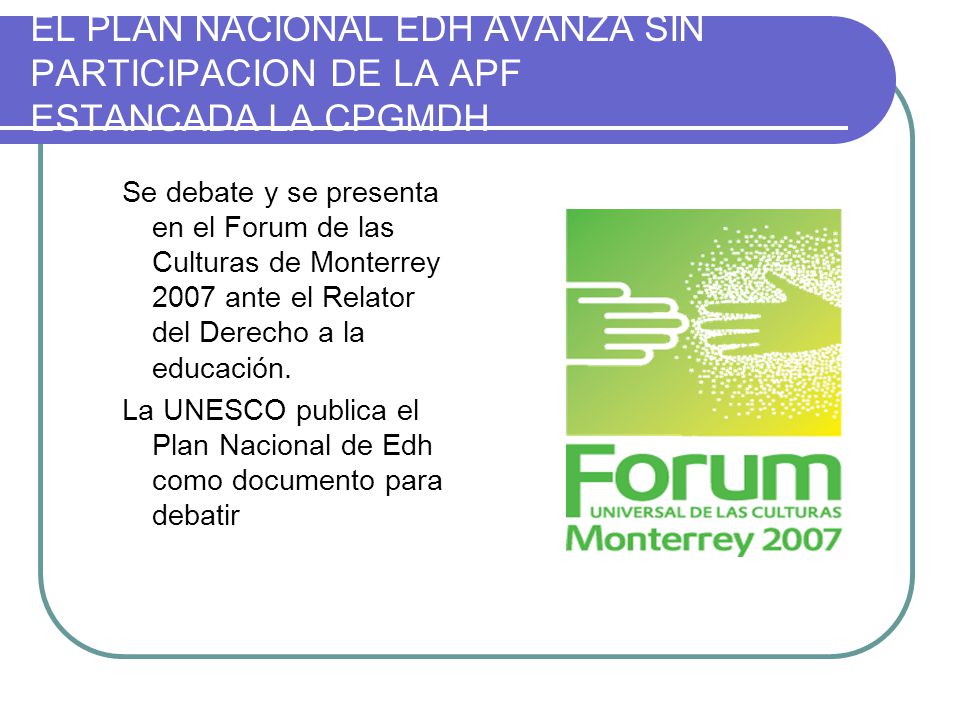 EL PLAN NACIONAL EDH AVANZA SIN PARTICIPACION DE LA APF ESTANCADA LA CPGMDH